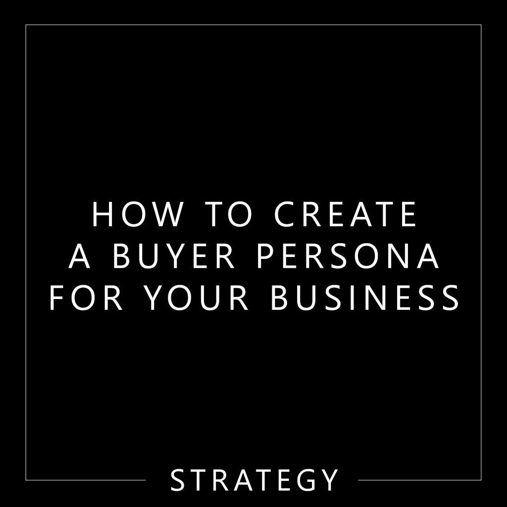 how to create a buyer persona