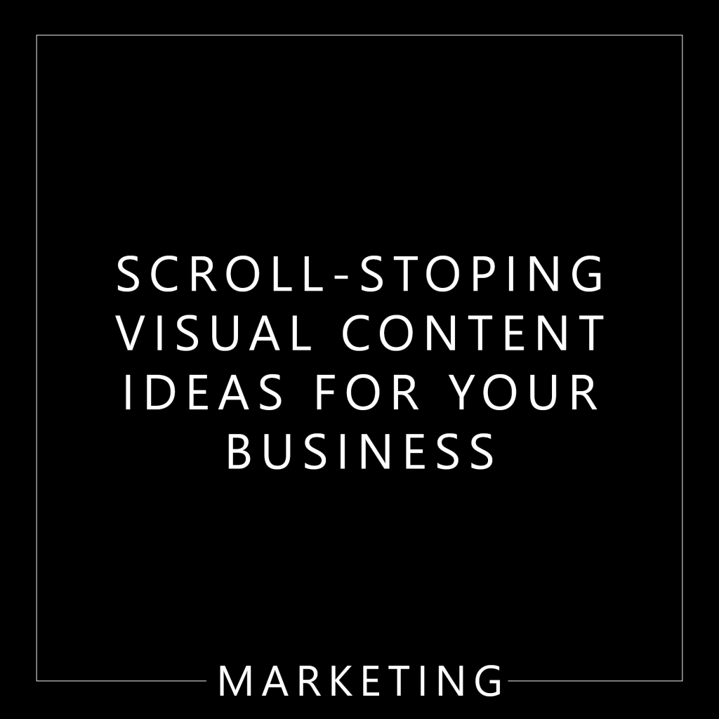Visual content ideas for your business